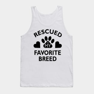 Rescued is My Favorite Breed Tank Top